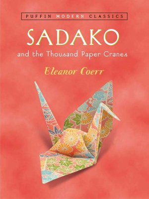 sadako and the thousand paper cranes by eleanor coerr